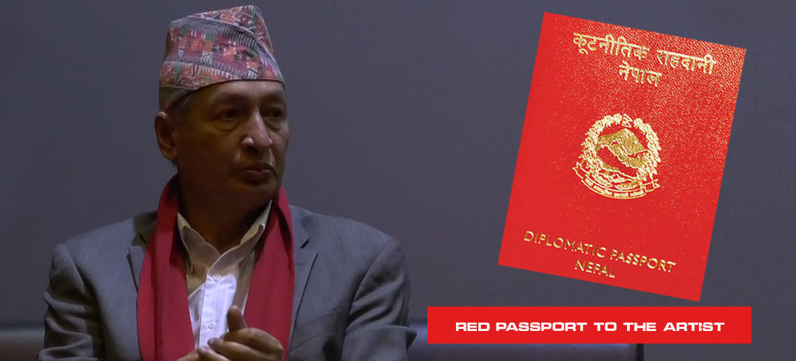 According to Minister Khatiwada, Red passport to the artist